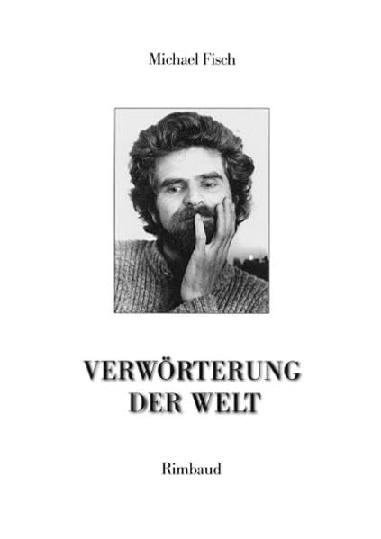 Verwörterung der Welt: Über die Bedeutung des Reisens für Leben und Werk von Hubert Fichte. Orte - Zeiten - Begriffe: Über die Bedeutung des Reisens ... Diss. (Studien zur Literaturgeschichte) Essays & Short Stories