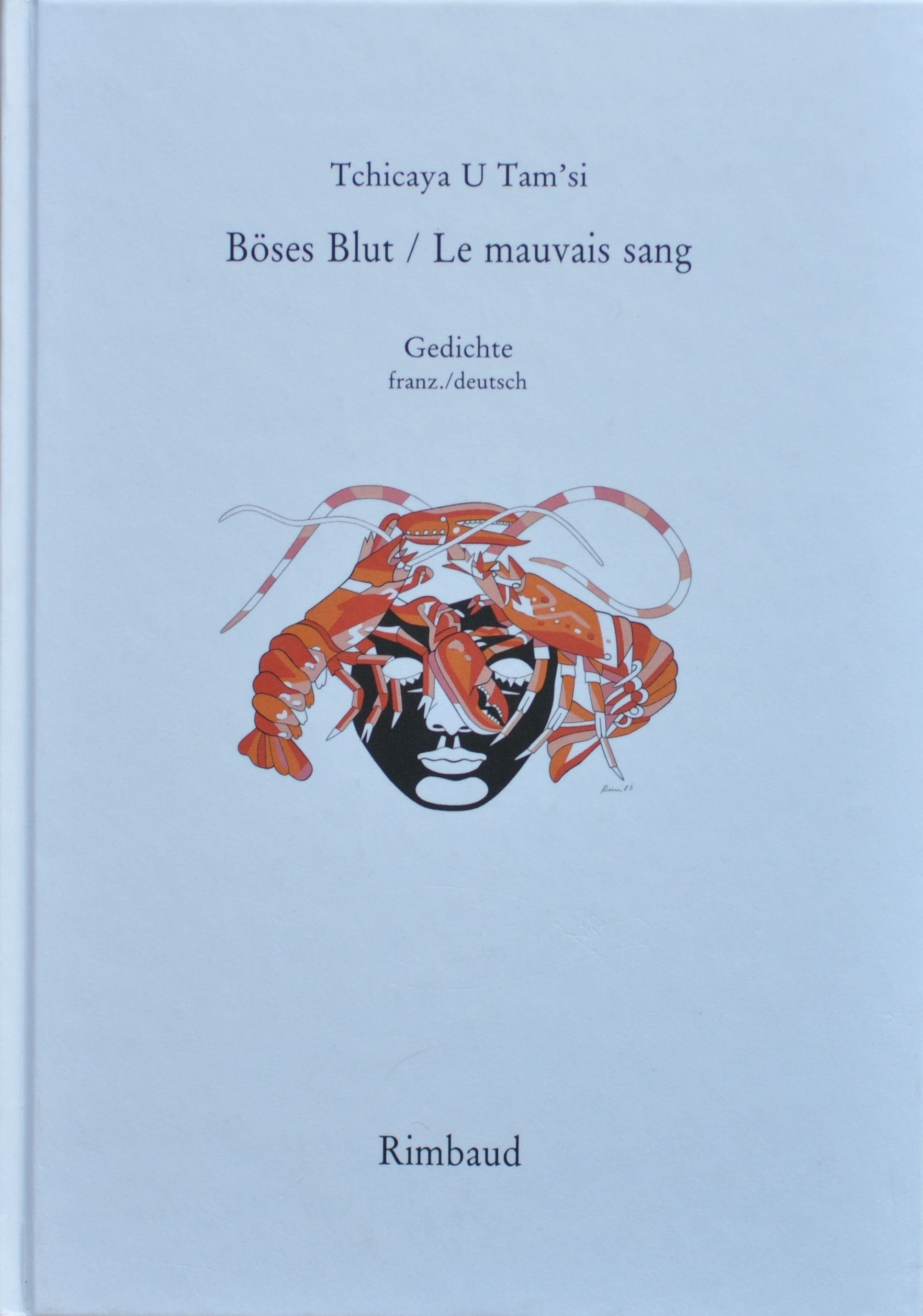 Werke / Le mauvais sang / Böses Blut Poetry