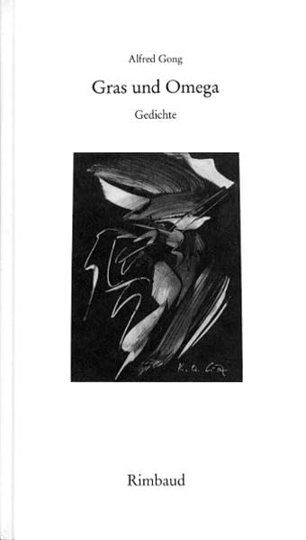 Gras und Omega: Gedichte (Bukowiner Literaturlandschaft / Texte aus der Bukowina) Poetry