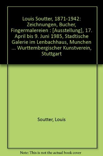 Louis Soutter (1871-1942). Zeichnungen, Bücher, Fingermalereien. Books
