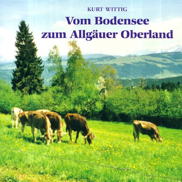 Vom Bodensee zum Allgäuer Oberland Leisure, Home & Garden
