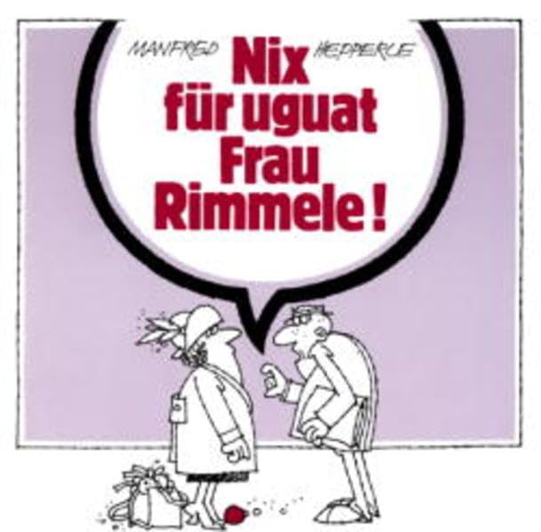 Nix für uguat Frau Rimmele Contemporary literature
