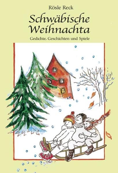 Schwäbische Weihnachta: Gedichte, Geschichten und Spiele Contemporary literature