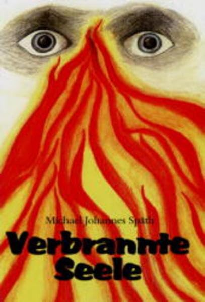 Verbrannte Seele: Eine Geschichte vom Leben für den Nächsten Personalities