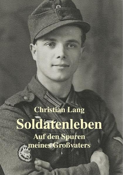 Soldatenleben: Auf den Spuren meines Großvaters Film, Art & Culture