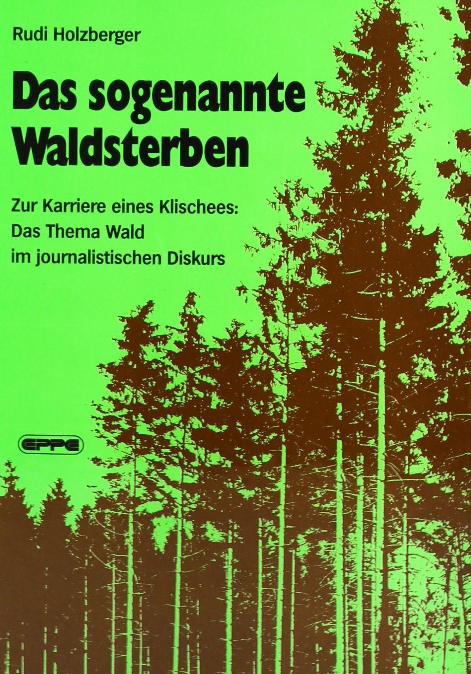 Das sogenannte Waldsterben: Zur Karriere eines Klischees: Das Thema Wald im journalistischen Diskurs Law