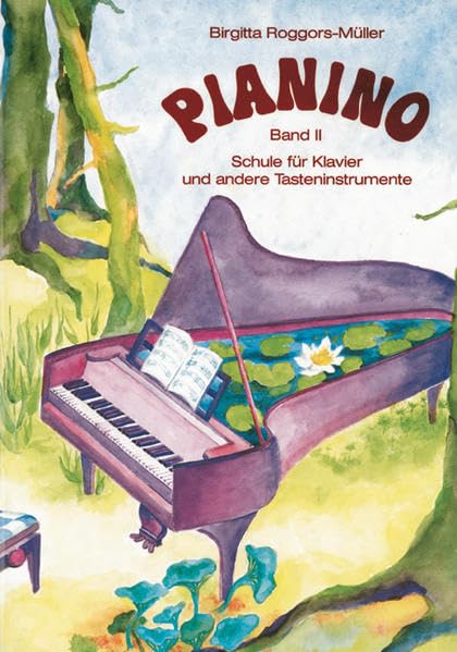 Pianino, Band 2: Schule für Klavier und andere Tasteninstrumente Arts & Music
