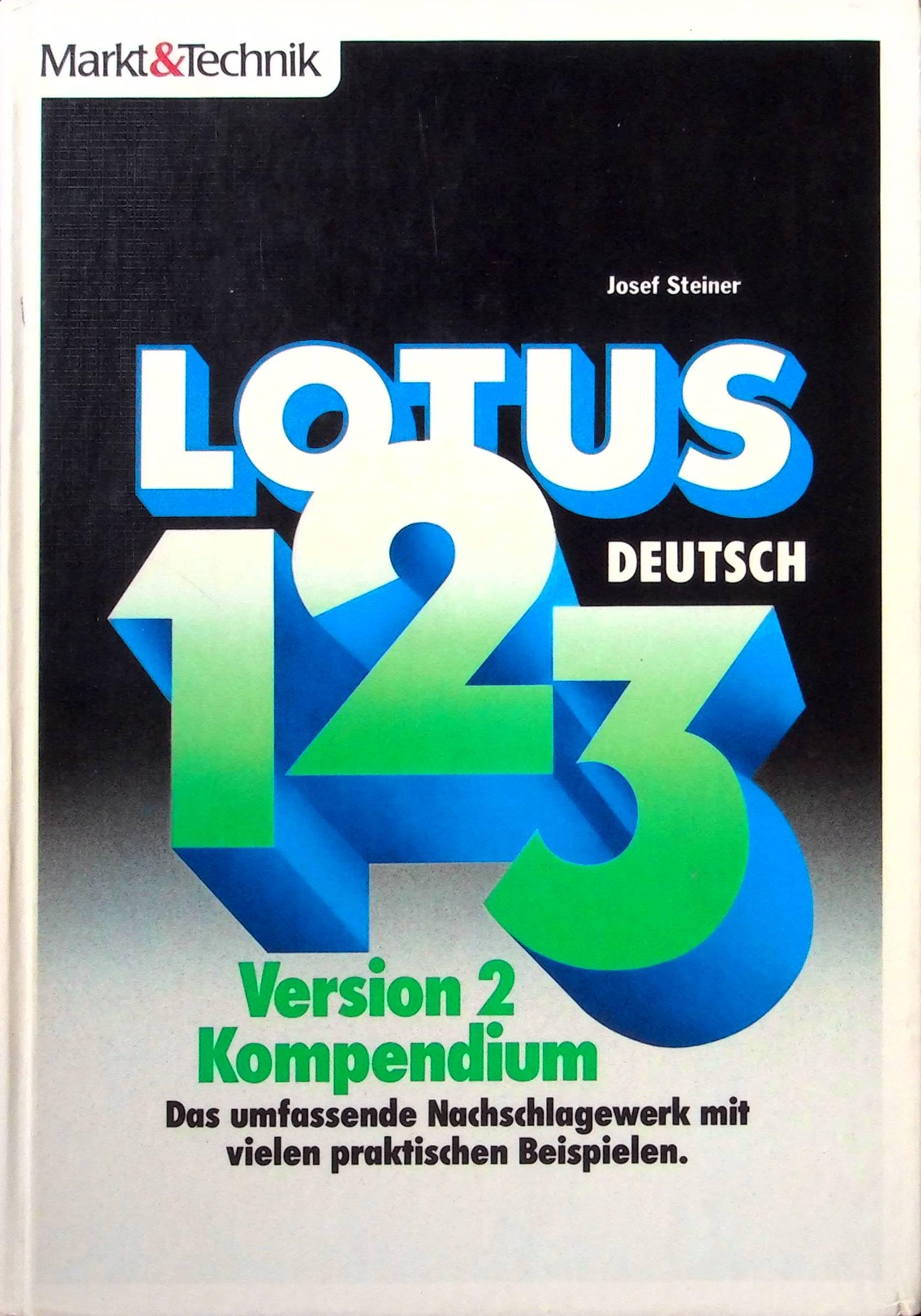LOTUS 1-2-3 Version 2 Kompendium: Das umfassende Nachschlagewerk mit vielen praktischen Beispielen Books