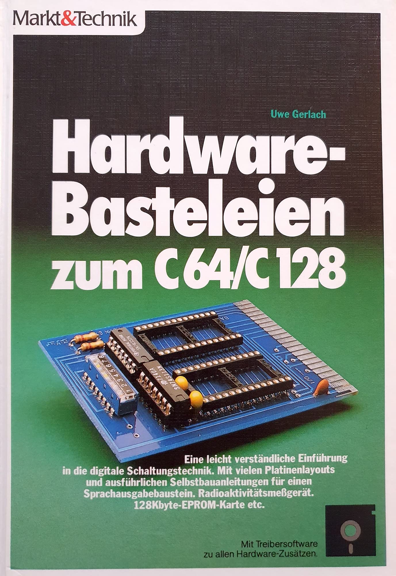 Hardware-Basteleien zum C 64: Eine leicht verständliche Einführung in die digitale Schaltungstechnik Leisure, Home & Garden