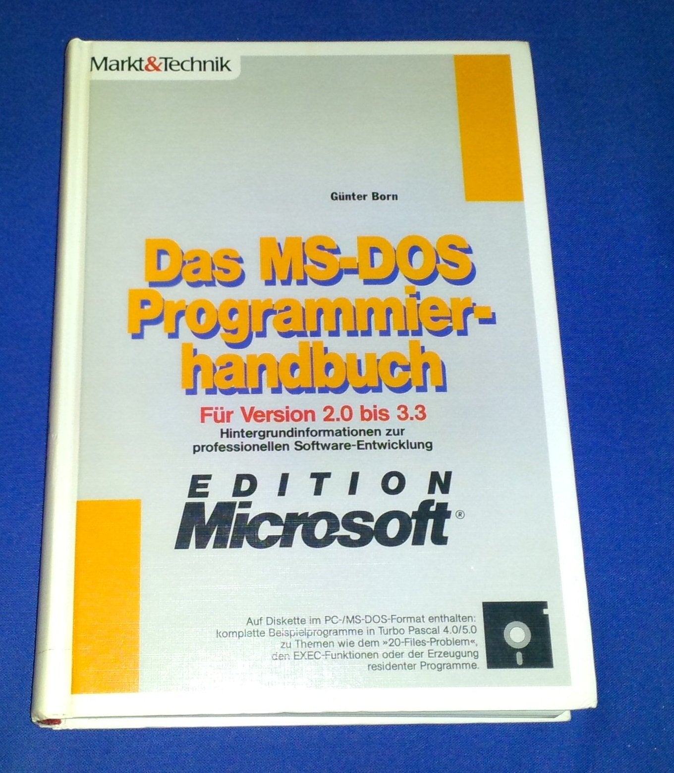 MS-DOS Programmierhandbuch für Version 2.0 - 3.3: Hintergrundinformationen zur professionellen Software-Entwicklung Books