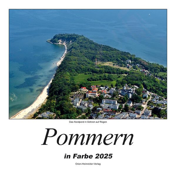 Pommern in Farbe 2025: Heimatkalender Calendars