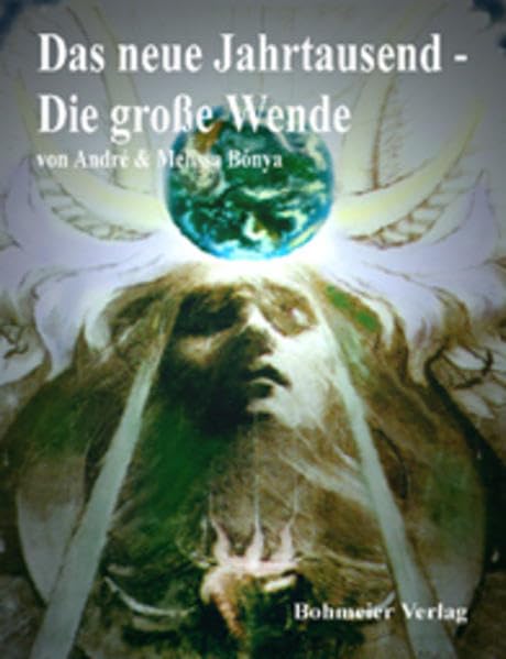 Das neue Jahrtausend,: Schutzgeister und andere Jenseitige enthüllen Geheimnisse und Tabus, die das Zeitgeschehen aus Vergangenheit, Gegenwart und Zukunft betreffen! Religion & Esotericism