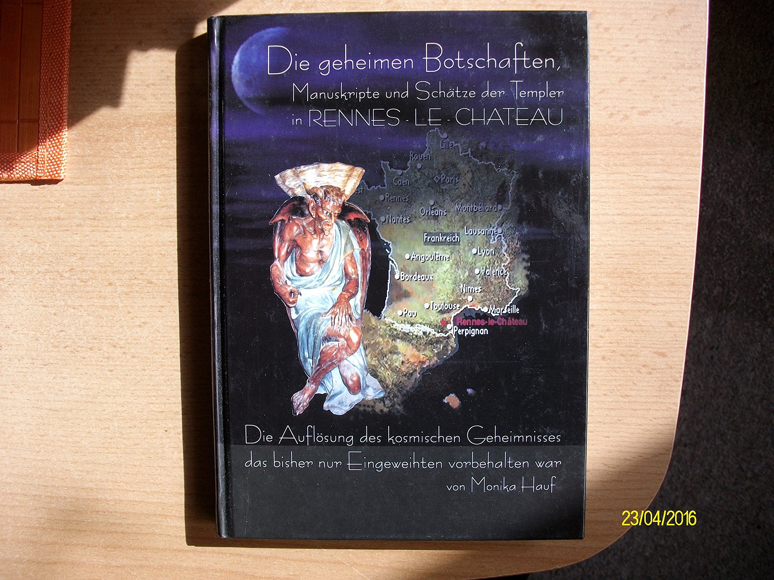 Die Geheimen Manuskripte, Schätze und Botschaften der Templer aus RENNES - LE - CHATEAU , Jahrhundertschwindel oder Knotenpunkt des Schicksals?: Die ... das bisher nur Eingeweihten vorbehalten war Religion & Esotericism