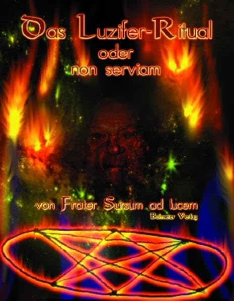 Das Luzifer-Ritual oder non serviam Psychology