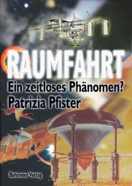 Product Image: Raumfahrt - Ein zeitloses Phänomen?