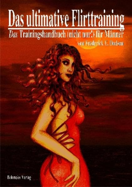Das ultimative Flirttraining Partnership & Love