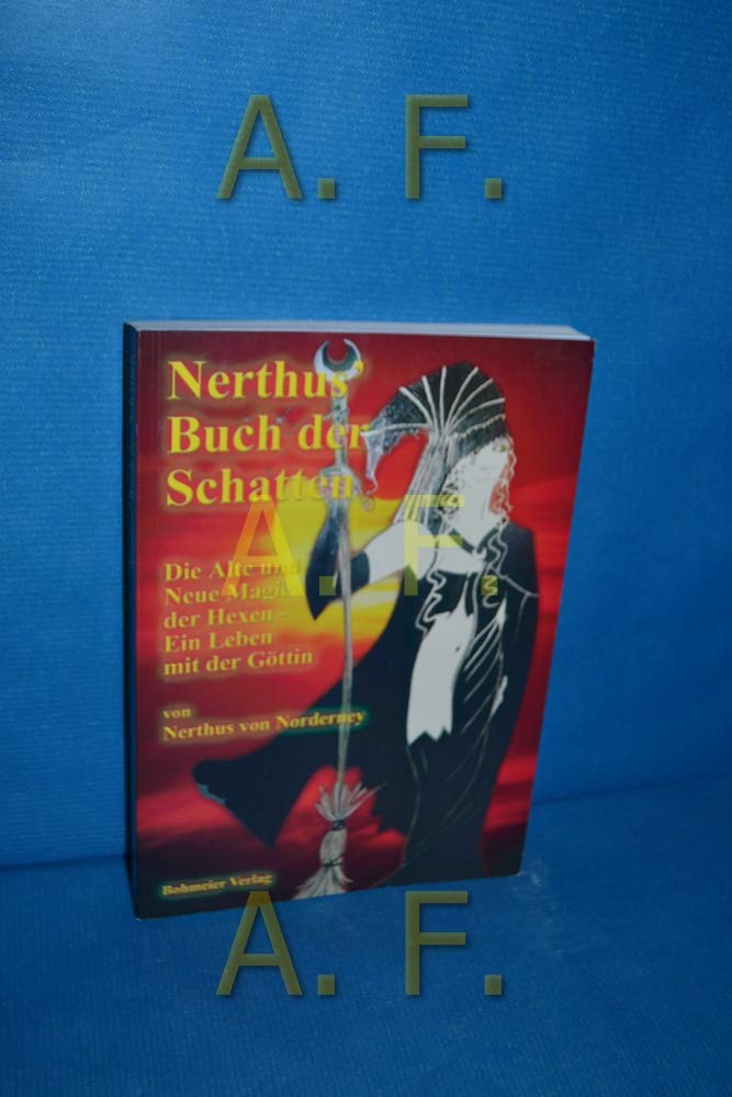 Nerthus Buch der Schatten - Die Alte und Neue Magie der Hexen - Ein Leben mit der Göttin Psychology