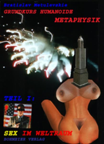 Grundkurs Humanoide Metaphysik, Teil 1: Sex im Weltraum Philosophy