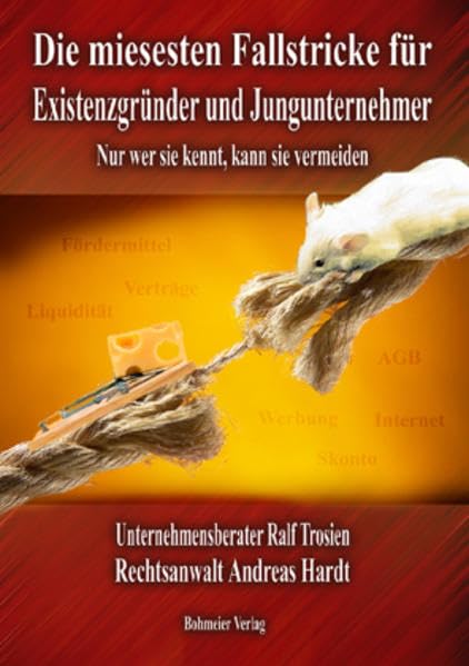 Die miesesten Fallstricke für Existenzgründer und Jungunternehmer Business, Finance & Career