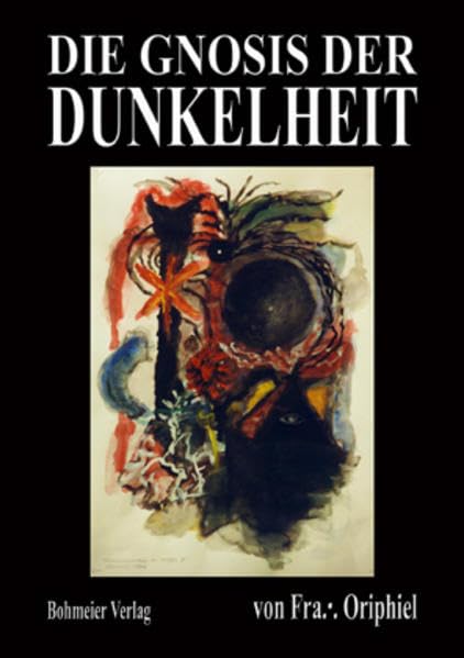 Die Gnosis der Dunkelheit book