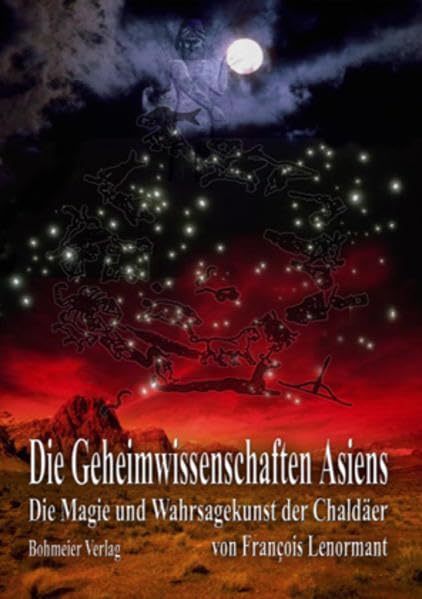 Die Magie und Wahrsagekunst der Chaldäer Politics & History