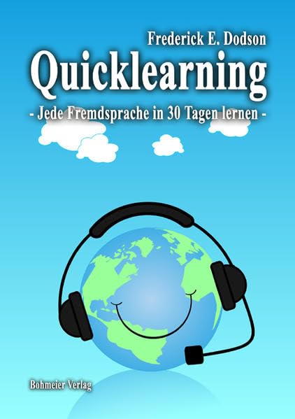Quicklearning - Jede Fremdsprache in 30 Tagen lernen Study Guides