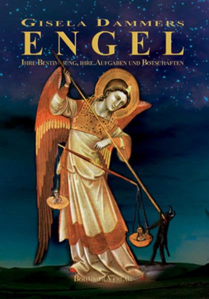Engel - Ihre Bestimmung, ihre Aufgaben und Botschaften Art & Literature