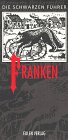 Die Schwarzen Führer, Franken Travel