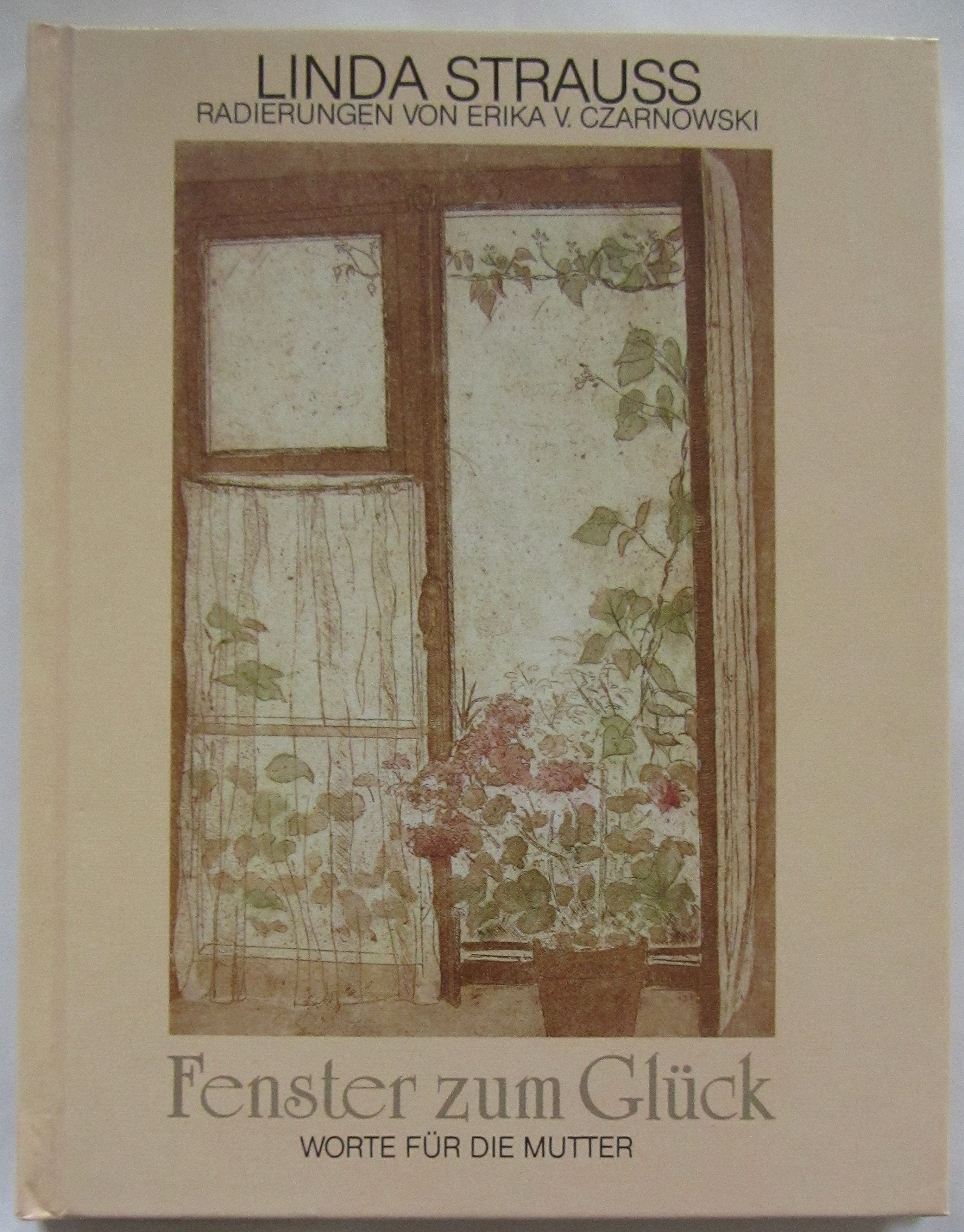 Fenster zum Glück. Worte für die Mutter Books