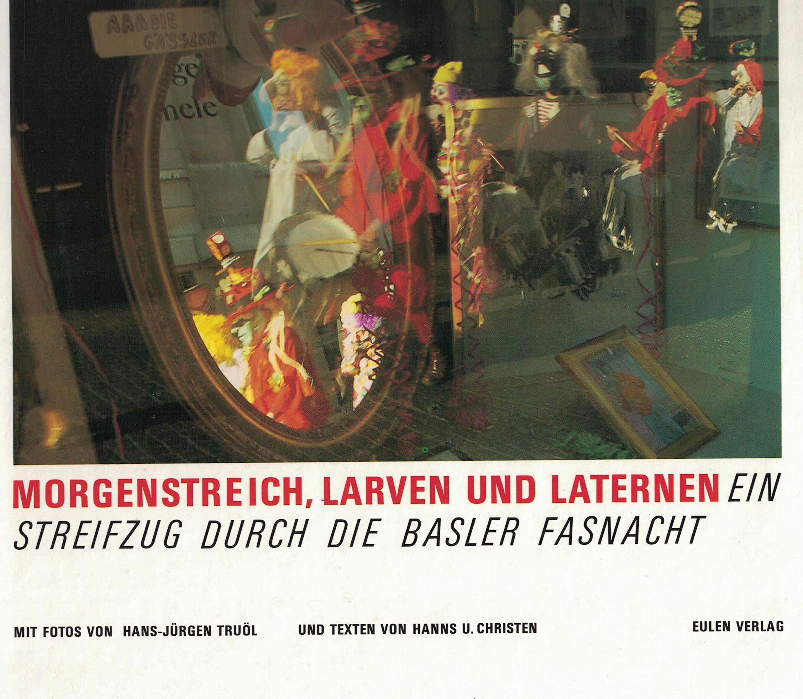 Morgenstreich, Larven und Laternen. Ein Streifzug durch die Basler Fasnacht Film, Art & Culture