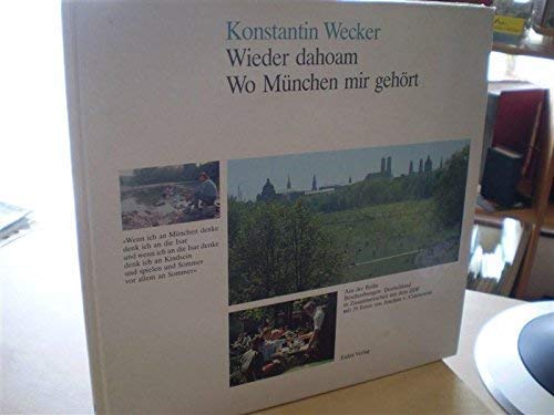 Wieder dahoam. Wo München mir gehört Books