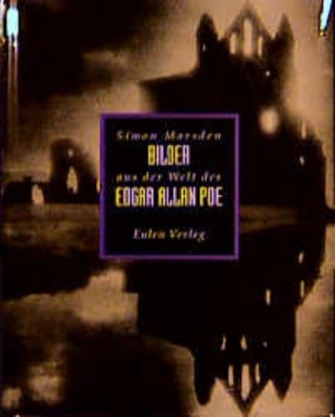 Bilder aus der Welt des Edgar Allan Poe book