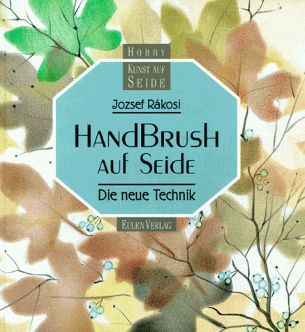 HandBrush auf Seide: Die neue Technik Hobbies & Crafts