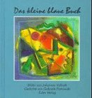 Das kleine blaue Buch: 21 Bilder in Mischtechnik auf blauem Grund book