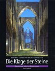 Die Klage der Steine. Geheimnisse britischer Klosterruinen Politics & History