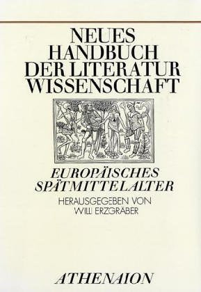 Neues Handbuch der Literaturwissenschaft / Europäisches Spätmittelalter Contemporary literature