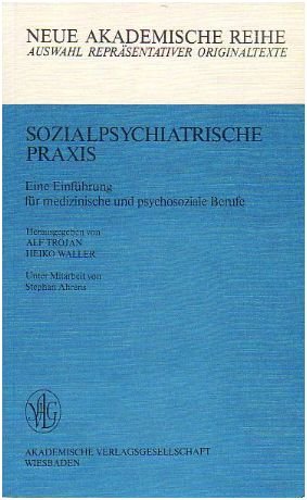 Sozialpsychiatrische Praxis: Eine Einführung für medizinische und psychosoziale Berufe Books