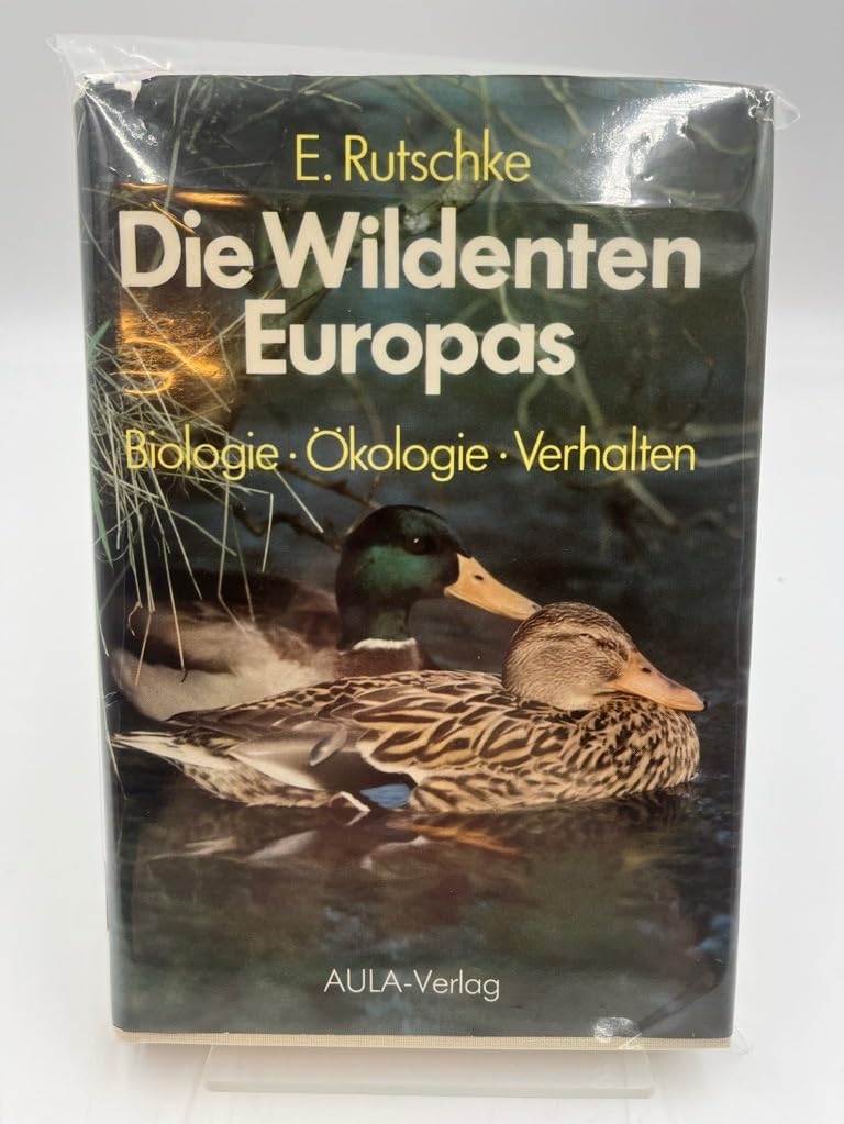 Die Wildenten Europas - Biologie, Ökologie, Verhalten book