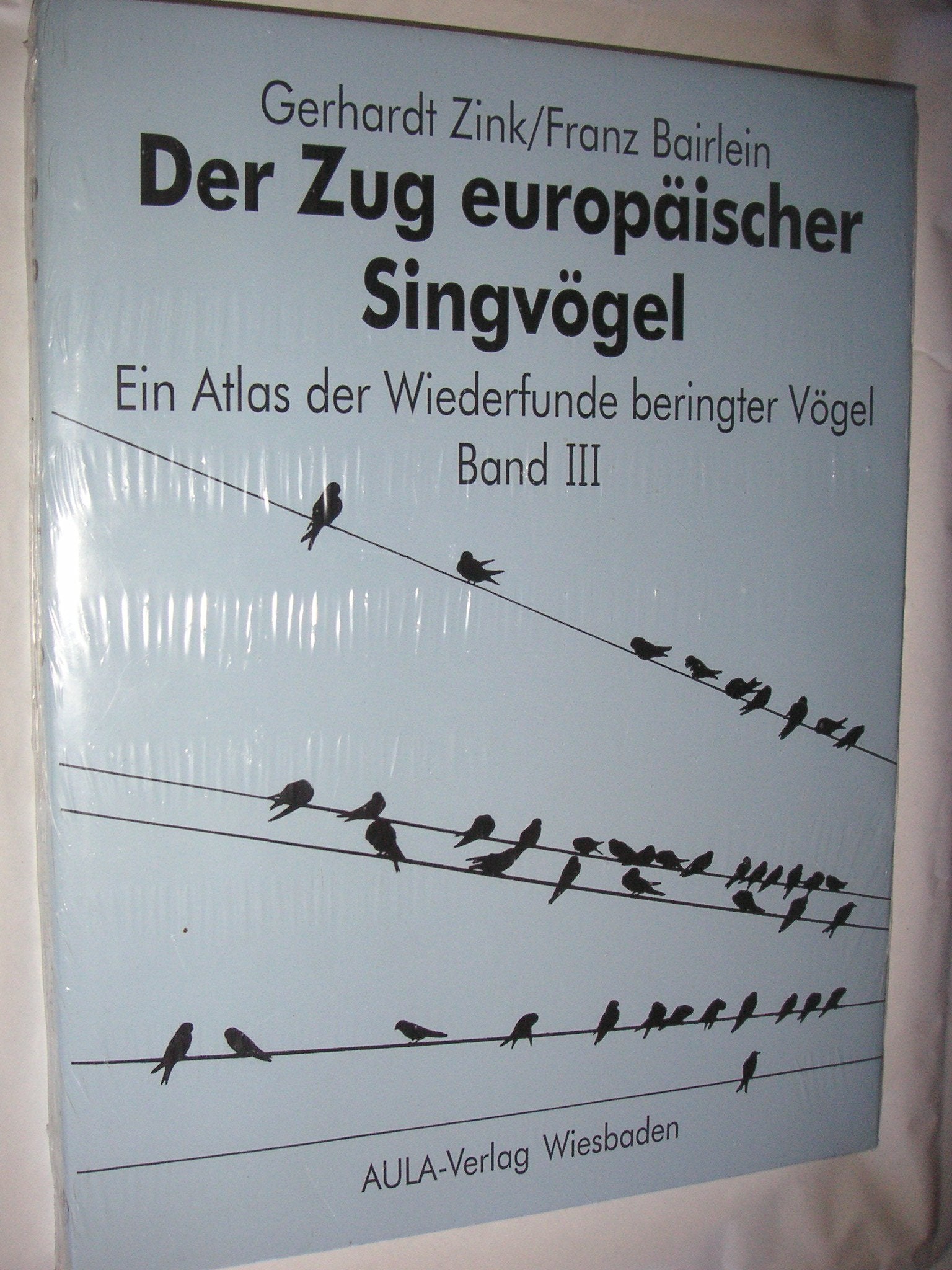 Der Zug europäischer Singvögel. Ein Atlas der Wiederfunde beringter Vögel: Der Zug europäischer Singvögel, in 3 Bdn., Bd.3, Fringillidae, Passeridae, Sturnidae Natural Sciences