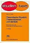 Theoretische Physik. Eine Einführung in die mathematische Naturbeschreibung: Theoretische Physik, 6 Bde., Bd.6, Thermodynamik und Statistik Natural Sciences