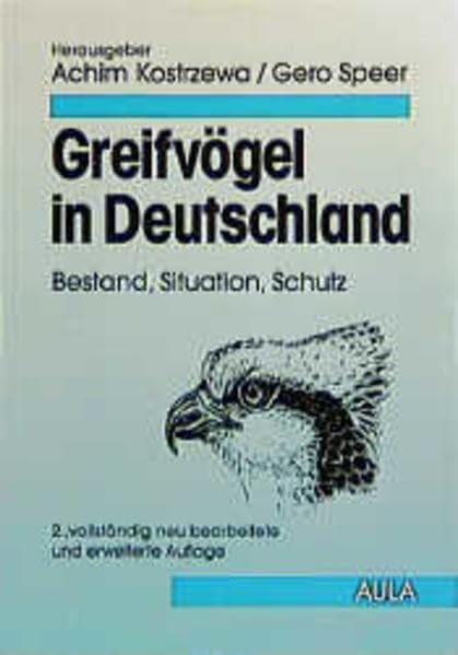 Greifvögel in Deutschland: Bestand, Situation, Schutz (Forum Ornithologie) Natural Sciences