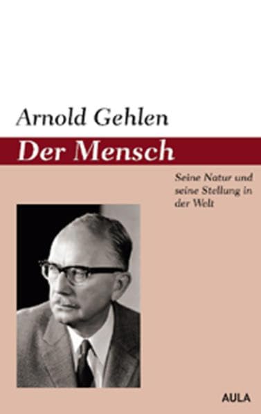 Der Mensch: Seine Natur und seine Stellung in der Welt Philosophy