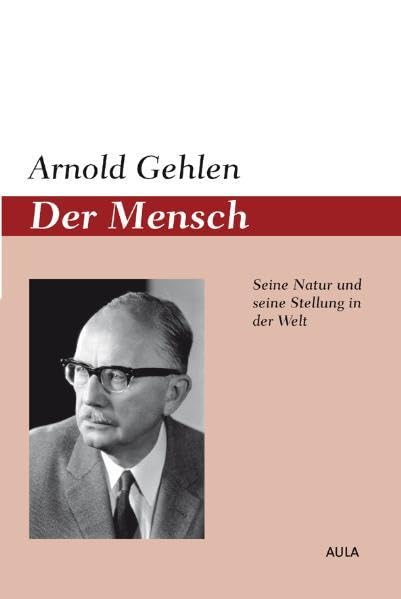 Der Mensch: Seine Natur und seine Stellung in der Welt Philosophy