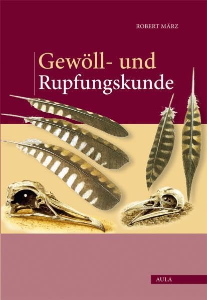 Gewöll- und Rupfungskunde: Die Nahrung unserer Greifvögel nach Gewöllen und Rupfungen bestimmen Leisure, Home & Garden