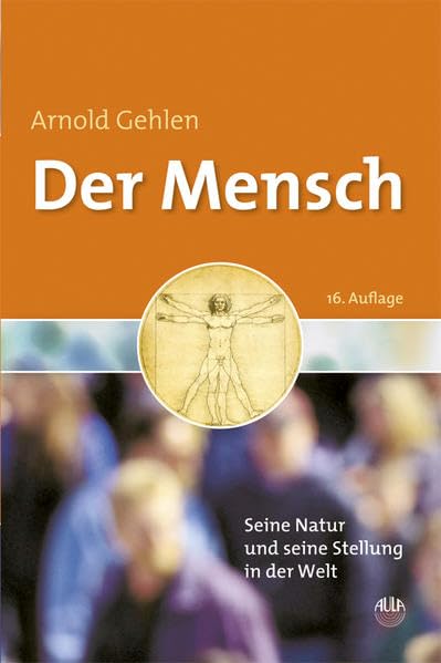 Der Mensch: Seine Natur und seine Stellung in der Welt Philosophy