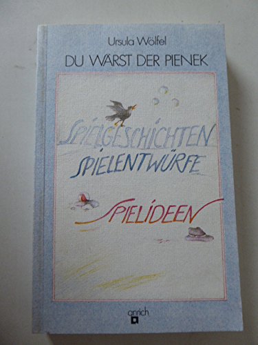 Du wärst der Pienek. Spielgeschichten, Spielentwürfe, Spielideen Film, Art & Culture