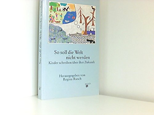 Kinder schreiben über ihre Zukunft Social Sciences