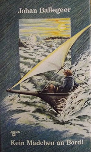 Kein Mädchen an Bord. ( Ab 12 J.) Fiction books for children