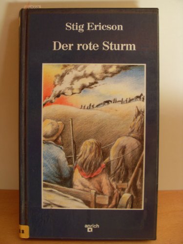 Der rote Sturm. Aus den Erinnerungen von Jenny M. Lind, Nebraska 1890 Memories
