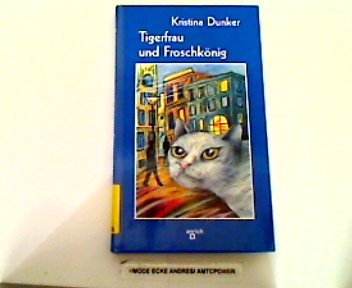Tigerfrau und Froschkönig ( Ab 14 J.). Books